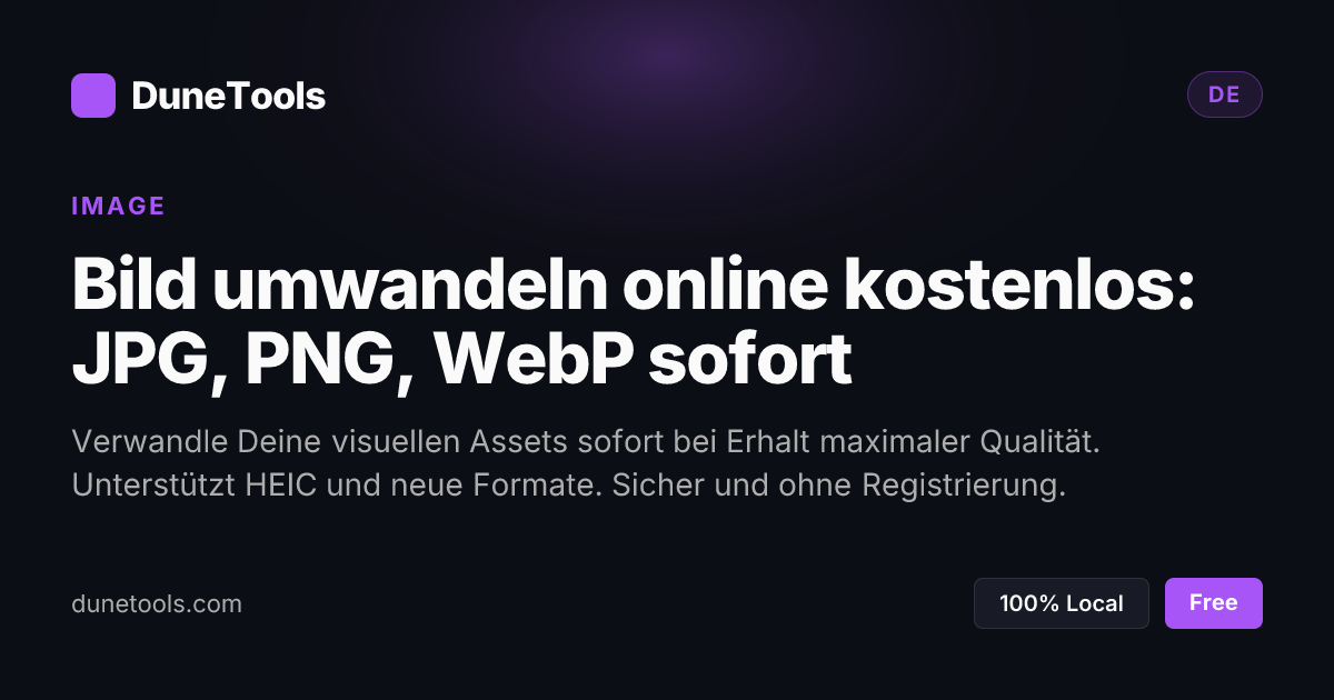 Online Bild-Konverter kostenlos – JPG, PNG, WebP, HEIC & mehr | DuneTools