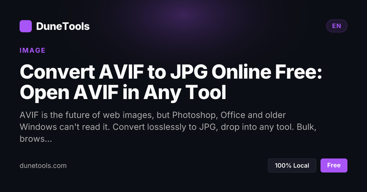 AVIF to JPG Free – Open AVIF Anywhere (2026) | DuneTools