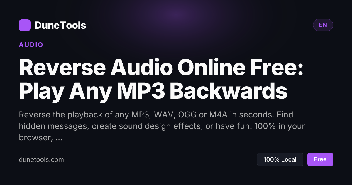 Reverse Audio Online Free – Play MP3 Backwards (2026) | DuneTools