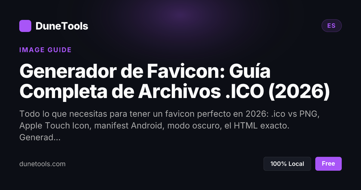 Generador de Favicon: Guía Completa de Archivos .ICO (2026) | DuneTools
